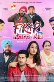 Fikar Karo Na 2025 Punjabi WEB-DL 720p – 480p – 1080p