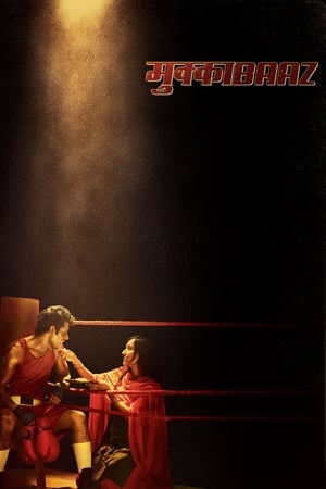 Mukkabaaz (2018) Hindi Movie HDTVRip – 1.2GB