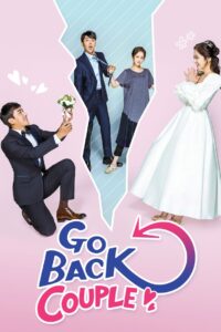 Go Back Couple (Season 1) [Episode 1 Added] Dual Audio [Hindi Dubbed (ORG) + Korean]