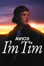 Avicii – I’m Tim (Hindi dubbed movie)
