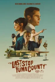 The Last Stop in Yuma County 2023 Hindi Dual Audio WEB-DL 720p – 480p – 1080p