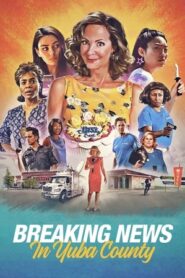 Breaking News in Yuba County (2021) Movie (English) Web-DL – 720p – 480p