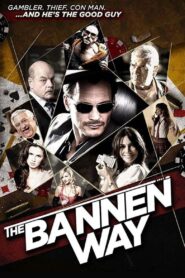 The Bannen Way (Hindi dubbed movie)