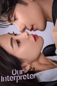 Our Interpreter (2024) (Season 1) [S01 Ep24 Added] Hindi Dubbed