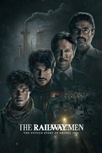 The Railway Men – The Untold Story Of Bhopal 1984 (2023) Season 1 [Hindi DD5.1] Netflix Original WEB-Series All Episodes