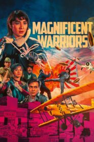 Magnificent Warriors (Hindi dubbed movie)