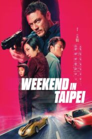 Weekend in Taipei (Hindi dubbed movie)