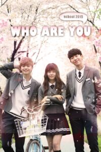 Who Are You: School 2015 (2015) Season 1 Complete Hindi Dubbed