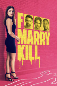 F Marry Kill (Hindi dubbed movie)