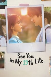 See You In My 19th Life (Season 1) Kdrama [S01] Dual Audio {Hindi-Korean}