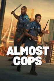 Almost Cops 2025 Hindi Dual Audio WEB-DL 720p – 480p – 1080p