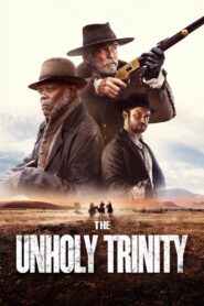 The Unholy Trinity (2025) WEB-DL [ENGLISH DD5.1] 480p 720p 4k_2160p_SDR | HDR Dual Audio [x264/ESubs] | Full Movie