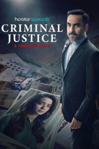 Criminal Justice: A Family Matter (2025) Season 4 (S04 Ep08 Added) Hindi Complete Hotstar Special WEB Series 480p | 720p | 1080p | 2160p 4K WEB-DL