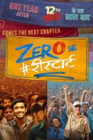 Zero Se Restart (2024) WEB-DL [Hindi DD5.1] 480p 720p 1080p Dual Audio [x264/ESubs] | Full Movie