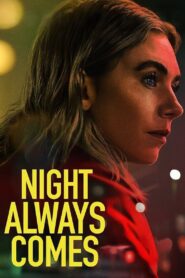 Night Always Comes 2025 Hindi Dual Audio WEB-DL 720p – 480p – 1080p