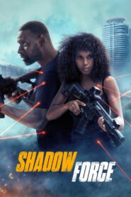 Shadow Force(2025) Hindi Dual Audio WEB-DL 480p | 720p | 1080p