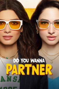 Do You Wanna Partner (Season 1) 2025 [Hindi (DD5.1)] Prime Video Series 480p 720p 1080p 4K 2160p – WEB-DL