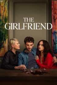 The Girlfriend (Season 1) WEB-DL [Hindi (DD5.1) & English] 4K 1080p 720p & 480p x264 | AMZN Series