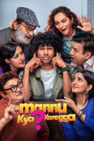 Mannu Kya? Karegga (2025) V2 HDTC [Hindi (CLEAN)] 480p 720p_x264 1080p_x264 Dual Audio [x264/ESubs] | Full Movie