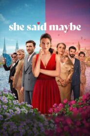 She Said Maybe (2025) WEB-DL [Hindi (DD5.1) & English] 480p 720p 1080p 4k_2160p_HDR Dual Audio [x264/ESubs] | Full Movie