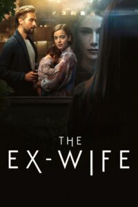 The Ex-Wife (Season 2) 2025 Dual Audio [Hindi (ORG) – English] Paramount Series 480p 720p 1080p – WEB-DL