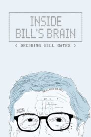 Inside Bill’s Brain: Decoding Bill Gates Season 01 Complete All Episodes, Episodes 01-03 WebRip 480p & 720p