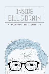 Inside Bill’s Brain: Decoding Bill Gates Season 01 Complete All Episodes, Episodes 01-03 WebRip 480p & 720p