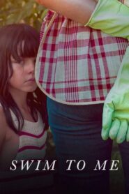 Swim to Me (2025) WEB-DL [Hindi (DD5.1) & English] 1080p 720p & 480p Dual Audio [x264/10Bit-HEVC] | Full Movie