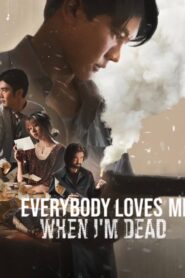 Everybody Loves Me When I’m Dead (2025) WEB-DL [Hindi | English (Dual Audio)] 480p 720p 1080p Dual Audio [x264/ESubs] | Full Movie