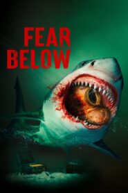 Fear Below (2025) WEB-DL [Hindi (DD5.1) & English] 480p 720p 1080p Dual Audio [x264/ESubs] | Full Movie