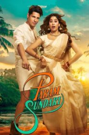 Param Sundari (2025) WEB-DL [Hindi (DD5.1)] 480p 720p 1080p 4k_2160p_SDR Dual Audio [x264/ESubs] | Full Movie