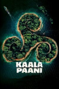 Kaala Paani (Season 1) WEB-DL [Hindi DD5.1] 1080p 720p & 480p [x264/ESubs] HD | ALL Episodes [NetFlix Series]